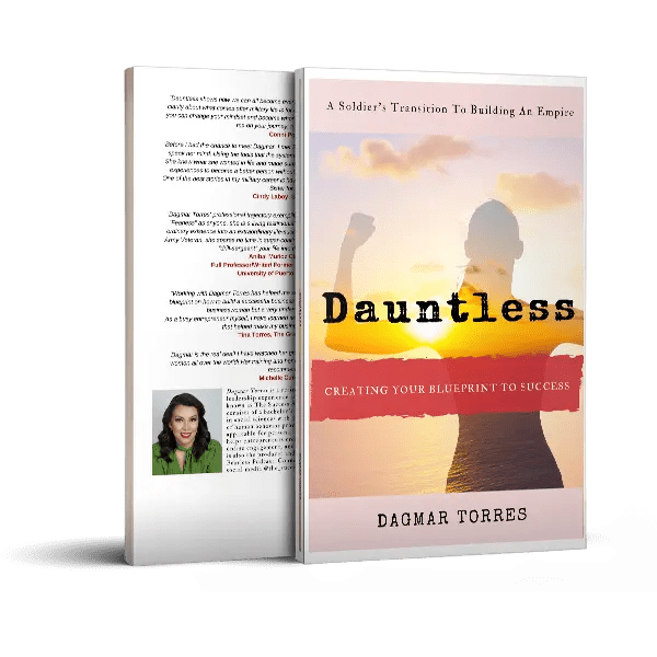 Dauntless: Creating Your Blueprint To Success by Dagmar Torres